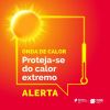Alerta - Proteja-se do calor!