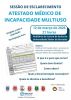 Sess&atilde;o de Esclarecimento - Atestado de Incapacidade M&eacute;dica Multiuso